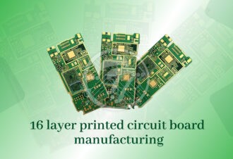 16 layer printed circuit board manufacturing