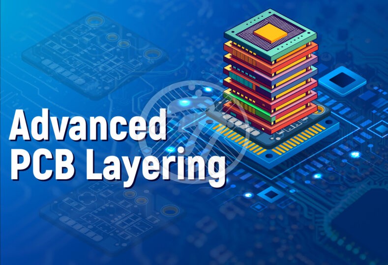 Advanced PCB Layering